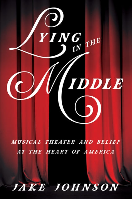 Book cover of: Lying in the Middle. By: Jake Johnson