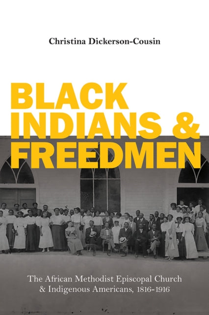 Book cover of: Black Indians and Freedmen. By: Christina Dickerson-Cousin