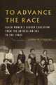Book cover of: To Advance the Race. By: Linda M. Perkins