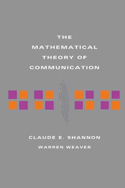 Book cover of: Mathematical Theory of Communication. By: Claude Elwood Shannon