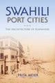 Book cover of: Swahili Port Cities. By: Prita Meier