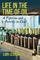 Book cover of: Life in the Time of Oil. By: Lori Leonard