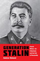 Book cover of: Generation Stalin. By: Andrew Sobanet