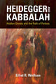 Book cover of: Heidegger and Kabbalah. By: Elliot R. Wolfson