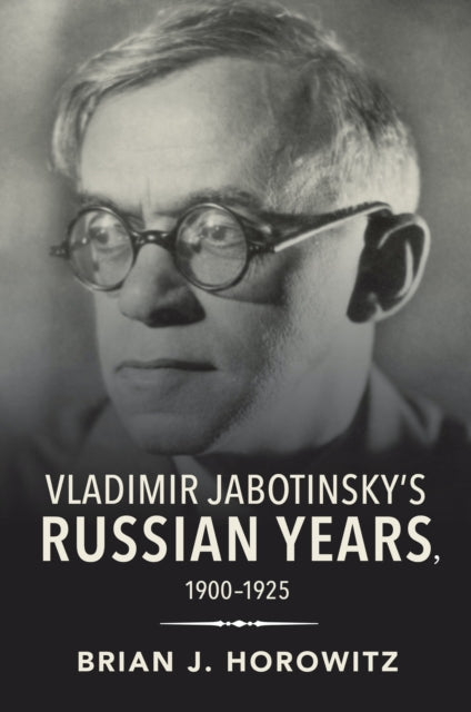 Book cover of: Vladimir Jabotinsky's Russian Years, 1900-1925. By: Brian HOROWITZ