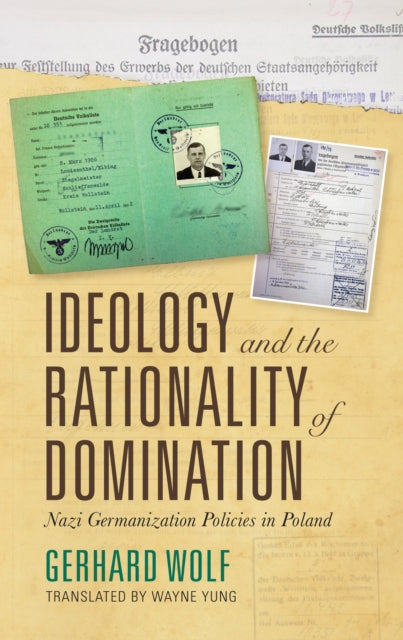 Book cover of: Ideology and the Rationality of Domination. By: Gerhard Wolf
