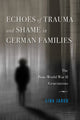 Book cover of: Echoes of Trauma and Shame in German Families. By: Lina Jakob