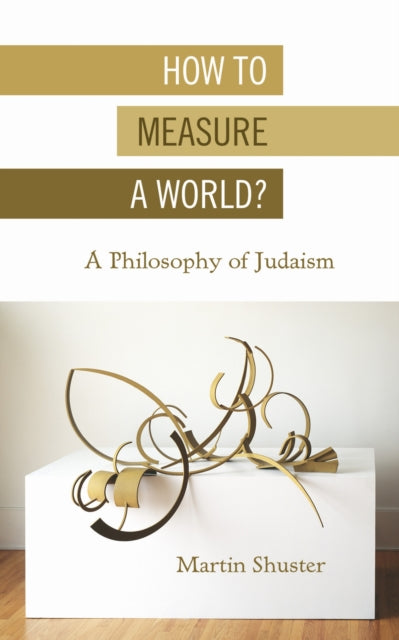 Book cover of: How to Measure a World?. By: Martin Shuster