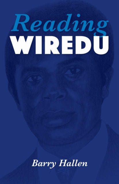 Book cover of: Reading Wiredu. By: Barry Hallen