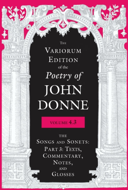 Book cover of: Variorum Edition of the Poetry of John Donne, Volume 4.3. By: John Donne