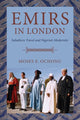 Book cover of: Emirs in London. By: Moses E. Ochonu