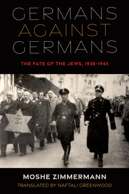 Book cover of: Germans Against Germans. By: Moshe Zimmermann