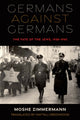 Book cover of: Germans Against Germans. By: Moshe Zimmermann