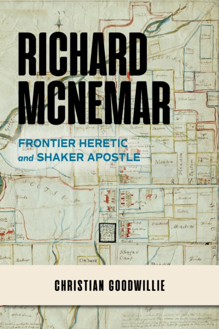 Book cover of: Richard McNemar. By: Christian Goodwillie