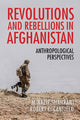 Book cover of: Revolutions and Rebellions in Afghanistan. By: M. Nazif Shahrani