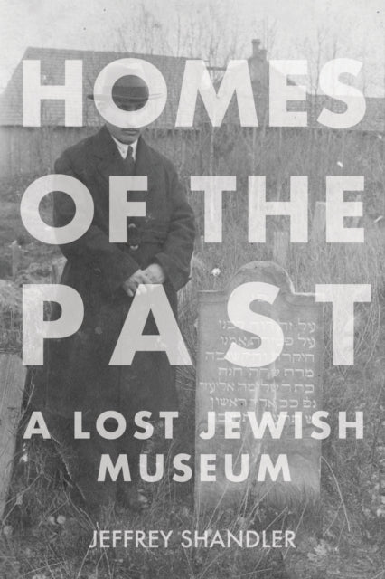 Book cover of: Homes of the Past. By: Jeffrey Shandler