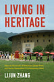 Book cover of: Living in Heritage. By: Lijun Zhang