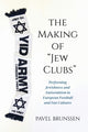 Book cover of: Making of "Jew Clubs". By: Pavel Brunssen