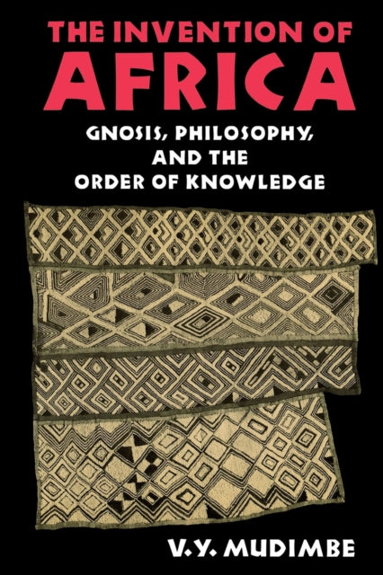 Book cover of: Invention of Africa