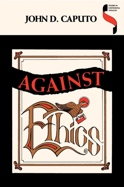 Book cover of: Against Ethics