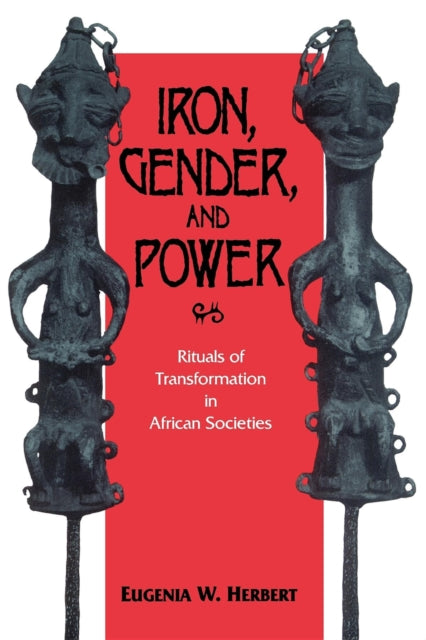 Book cover of: Iron, Gender, and Power