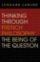 Book cover of: Thinking Through French Philosophy. By: Leonard Lawlor