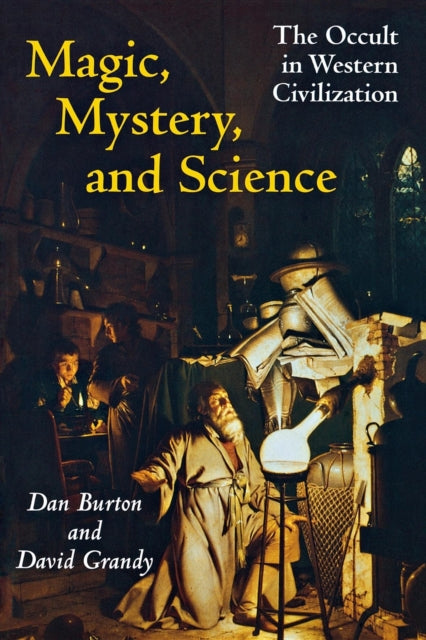 Book cover of: Magic, Mystery, and Science. By: Dan Burton