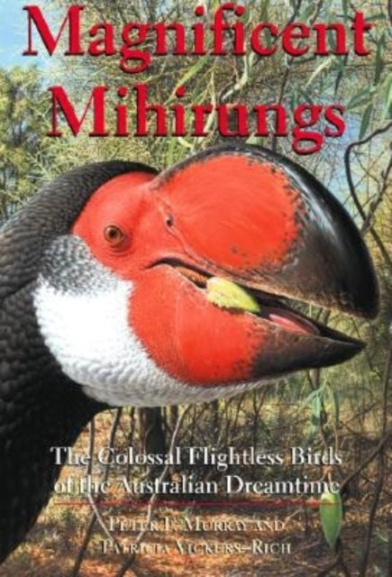 Book cover of: Magnificent Mihirungs. By: Peter F. Murray