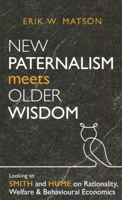 Book cover of: New Paternalism Meets Older Wisdom