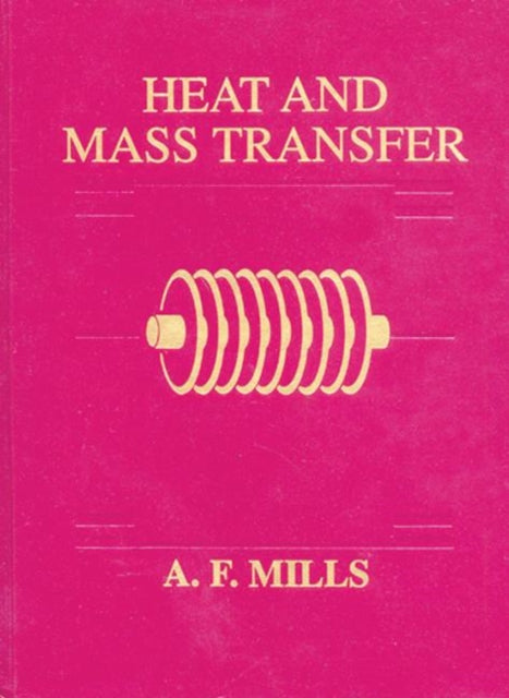 Book cover of: Heat and Mass Transfer
