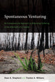 Book cover of: Spontaneous Venturing. By: Dean A. Shepherd