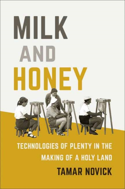 Book cover of: Milk and Honey. By: Tamar Novick