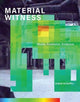 Book cover of: MATERIAL WITNESS. By: Susan Schuppli