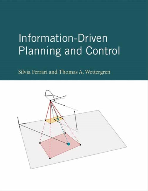 Book cover of: Information-Driven Planning and Control. By: Silvia Ferrari