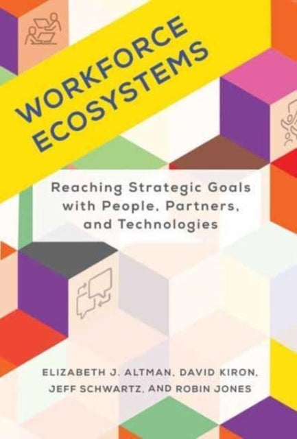 Book cover of: Workforce Ecosystems. By: Elizabeth J. Altman