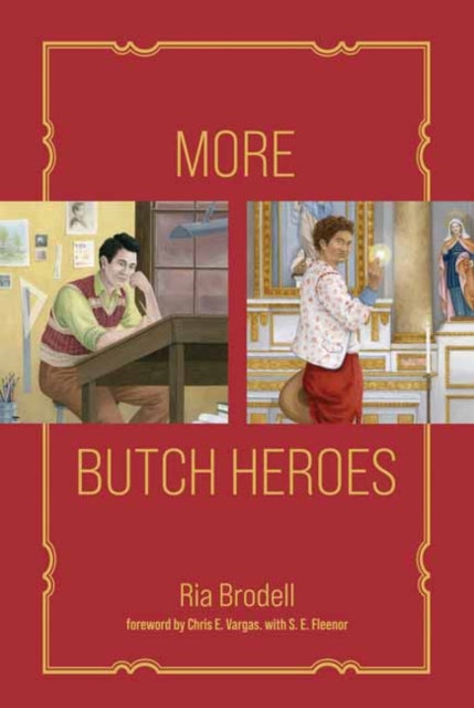 More Butch Heroes 9780262049870 Ria Brodell