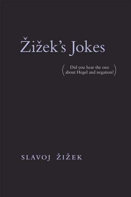 Book cover of: Zizek's Jokes. By: Slavoj Žižek