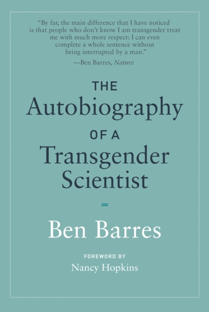 Book cover of: Autobiography of a Transgender Scientist. By: Ben Barres