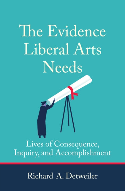 Book cover of: Evidence Liberal Arts Needs. By: Richard A. Detweiler