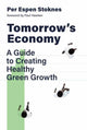 Book cover of: Tomorrow's Economy. By: Per Espen Stoknes