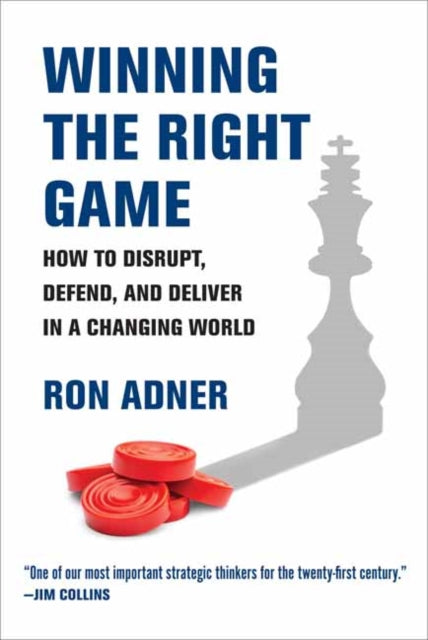Book cover of: Winning the Right Game. By: Ron Adner