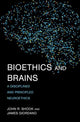 Book cover of: Bioethics and Brains. By: John R. Shook