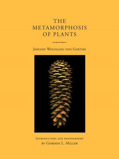 Book cover of: Metamorphosis of Plants. By: Johann Wolfgang von Goethe