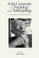 Book cover of: At the Crossroads of Psychology and Anthropology. By: Bradd Shore