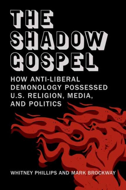 Book cover of: Shadow Gospel. By: Whitney Phillips