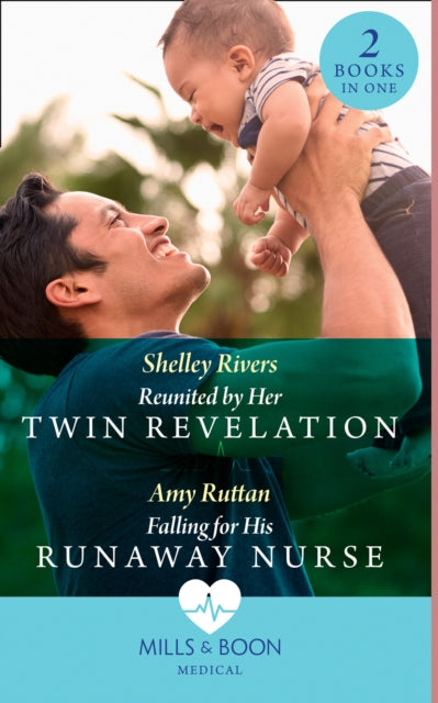 Book cover of: Reunited By Her Twin Revelation / Falling For His Runaway Nurse. By: Shelley Rivers