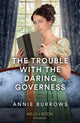 Book cover of: Trouble With The Daring Governess. By: Annie Burrows