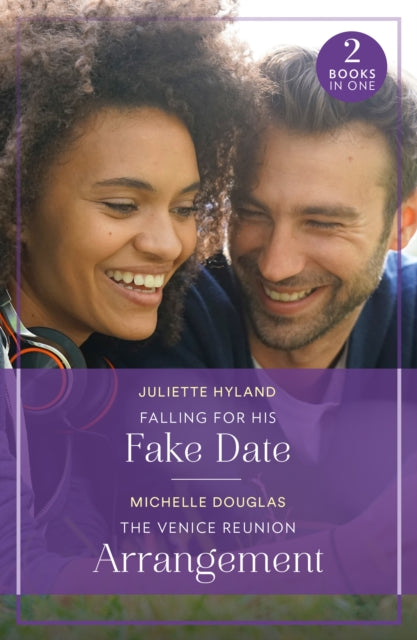 Book cover of: Falling For His Fake Date / The Venice Reunion Arrangement