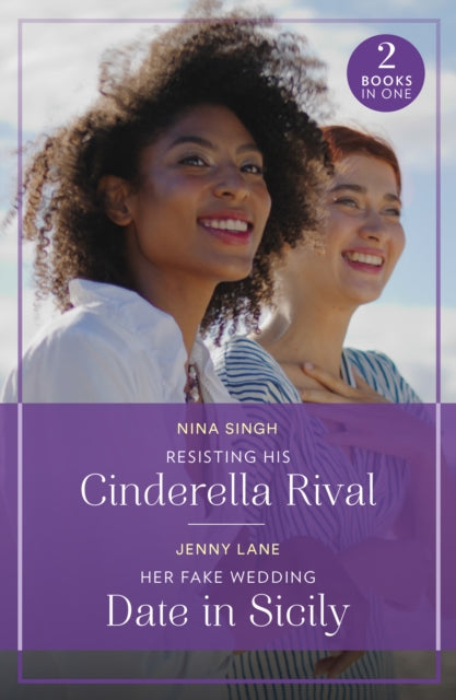 Book cover of: Resisting His Cinderella Rival / Her Fake Wedding Date In Sicily. By: Nina Singh
