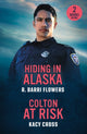 Book cover of: Hiding In Alaska / Colton At Risk
